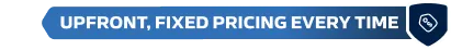 Upfront, fixed pricing every time banner